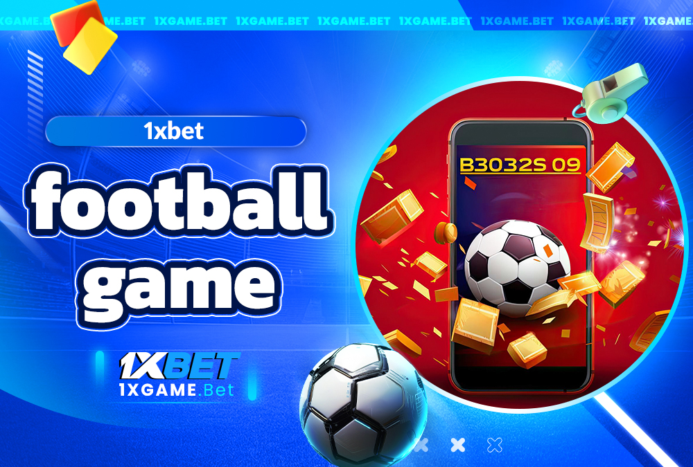 1xbet football game