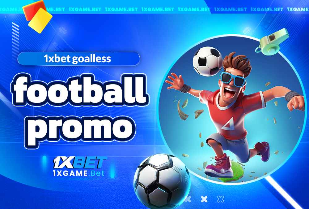 1xbet goalless football promo