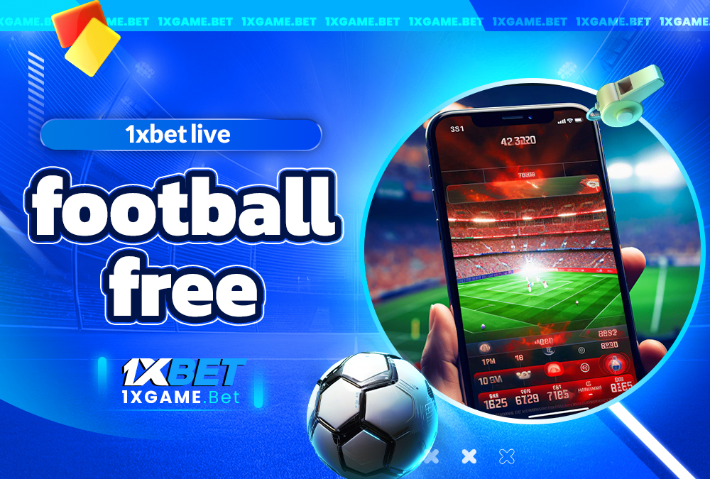 1xbet live football free