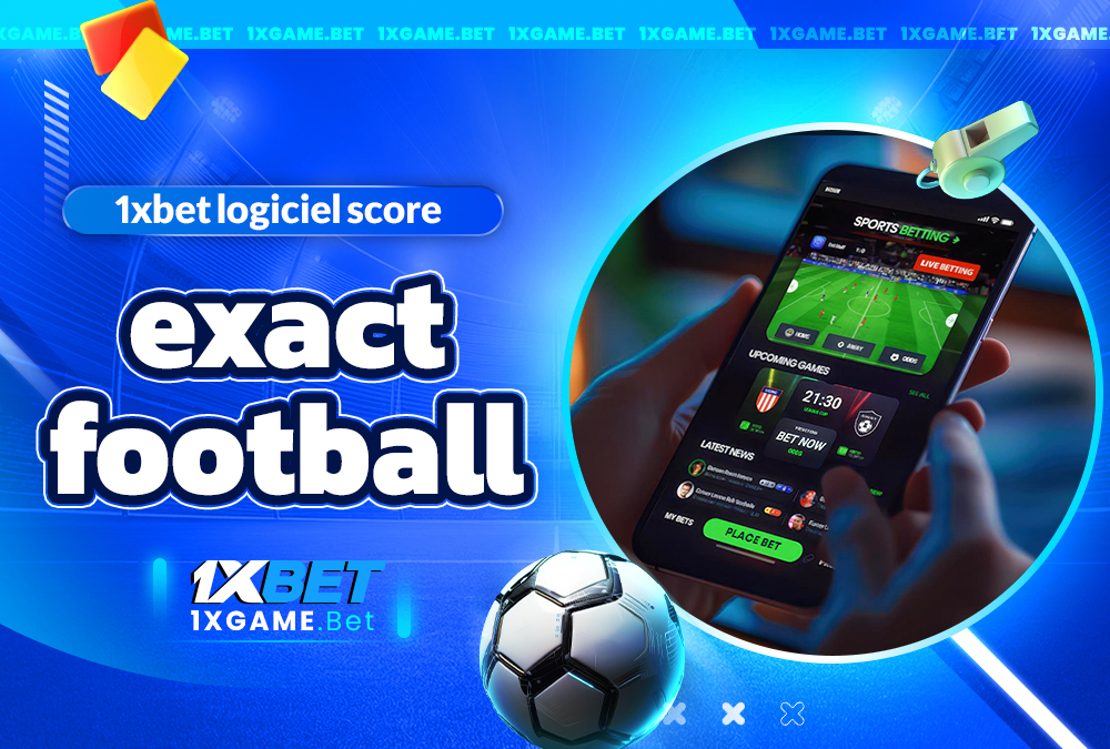 1xbet logiciel score exact football
