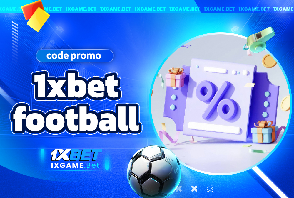 code promo 1xbet football