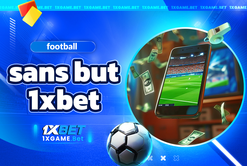 football sans but 1xbet